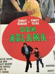 Sen Ağlama, ORİJİNAL SİNEMA, Film AFİŞİ, 1987, FİLM AFİŞİ / POSTERİ - BÜYÜK BOY - ORİJİNAL - 69 X 32 cm EBADINDA - Original Turkish Big Size Movie Poster - Orhan Elmas, Erdoğan Tünaş, Cüneyt Arkın,	Hüseyin Peyda, Turgut Özatay, Baki Tamer, Merih Fırat, Necla Nazır, İsmet Özhan, RAFET ŞİRİNER