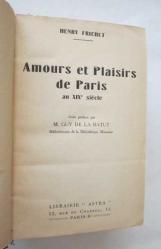 Amours et Plaisirs de Paris au XIXe Siecle - Amours de Duchesses - Secrets D'Alcove (Les Parfums de L'Amaour)