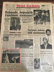 YENİ SABAH GAZETESİ  13 MAYIS 1963  YIL :26 SAYI :8679--Kabine de değişiklik  yapılması  muhtemel --Partililer  Hatipoğlu ,Karasapan  ,İzmen ve Yörük 'ü istemiyor --İstanbul  da 4 camin kıblesi  yanlışmış --Suriye de buhranı  hala  çözülmedi --Amerika Türk Artistleri : Semra Ece  Hollywood  da ki  bir  kulüpte dans  etmek  istiyor --Komünistler bir otobüse makineli  tüfek  ateşi açtı --Cannes  de Bette Davis  'e büyük  tezahürat  yapıldı --Tiyatrosunun Gelişmesi :Siyavuşgil --Dışarıdan  getirilen  şahsi  ve hediyelik  eşya  vergiden  muaf tutuldu --Modern Çamaşır Makinesi  820 Lira :Arçelik --İstanbul Radyosuna Gelen En Yeni  Solist :Gönül  Akkor --Beşiktaş H. Tepe 'yi  2-0 yendi --Fenerbahçe ,Karşıyaka yenildi :2-1--Galatasaray  ,Iz.Spor 'u rahat mağlup  etti : 3-0--İst .Spor ,Demir Spor ile  puanları  paylaştı --G.Birliği :1 Beykoz :1--