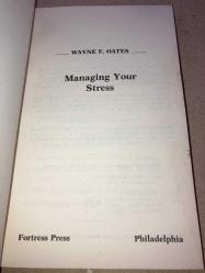MANAGİNG YOUR STRESS - WAYNE E. OATES - FORTRESS PRESS - İNGİLİZCE KİTAP (STRESİNİZİ YÖNETMEK)
