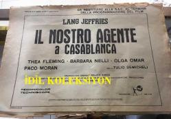 İTALYANCA FİLM AFİŞ/POSTER KORUMA KABI. IL NOSTRO AGENTE A CASABLANCA - 1966 - (Il nostro agente a Casablanca - Our Man in Casablanca) - 68 x 49 cm EBATLARINDA, ORİJİNAL, DÖNEMİNE AİT - Tulio Demicheli, Tulio Demicheli, Juan Gallardo Muñoz, Fulvio Gicca Palli, Lang Jeffries, Olga Omar, Thea Fleming, Barbara Nelli, Pier Paolo Capponi, Rubén Rojo, Paco Morán, José María Caffarel, Sara Guasch, María Badmajew,