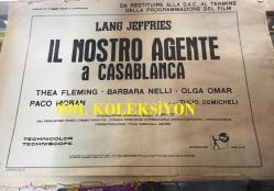 İTALYANCA FİLM AFİŞ/POSTER KORUMA KABI. IL NOSTRO AGENTE A CASABLANCA - 1966 - (Il nostro agente a Casablanca - Our Man in Casablanca) - 68 x 49 cm EBATLARINDA, ORİJİNAL, DÖNEMİNE AİT - Tulio Demicheli, Tulio Demicheli, Juan Gallardo Muñoz, Fulvio Gicca Palli, Lang Jeffries, Olga Omar, Thea Fleming, Barbara Nelli, Pier Paolo Capponi, Rubén Rojo, Paco Morán, José María Caffarel, Sara Guasch, María Badmajew,