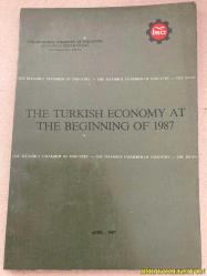 THE TURKİSH ECONOMY AT THE BEGİNNİNG OF 1987 - THE İSTANBUL CHAMBER OF INDUSTRY RESEARCH DEPARTMENT - THE İSTANBUL CHAMBER OF INDUSTRY RESEARCH DEPARTMENT - İNGİLİZCE KİTAP (1987 BAŞINDA TÜRK EKONOMİSİ - İSTANBUL SANAYİ ODASI ARAŞTIRMA DAİRESİ BAŞKANI)