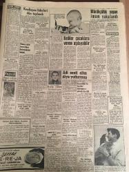 YENİ SABAH GAZETESİ 17 HAZİRAN  1962 YIL :25 SAYI :8354--Koalisyon  liderleri dün  toplandı --CKMP Milli  Koalisyonu Tercih  Ediyor --Mevsim işsizliği  had  safhaya vardı --Tekel işçileri  mezarlıkta  bir basın  toplantısı yaptı --Sahte dekontlarla  para çeken yakalandı --İlk kademe  af  29 Ekimde  çıkıyor --Muhalif  Hasbi Bey :Siyavuşgil --Sinemalar :Marsist ,Emek :Gizli Münasebetler ,İnci Satın Alınan Adam ,Konak :Aşk Oyunları ,Saray :Kahraman Kardeşler --De Gaulle 'e  yeni  bir  suikast  teşebbüsü --Sovyet  gizli  casus  okulunda  öğrenim  müddeti  on iki sene ---Vefa  Baraj 'a  Düştü --Galatasaray  Şampiyon --Güreş  kafilesi  bu akşam gidiyor ----Napoli Can  'ı almak  istiyor --