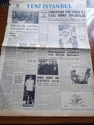 Yeni İstanbul Gazetesi - 8 Nisan 1953 - Mustafa Nermi - Tahran'da Yeniden Karışıklık Başladı - Rusya'nın Barış Politikası - Dumlupınar Gemisi Batarken Şehit Olan Ulvi Erhazar - Amiral Carney Dün İstanbul'a Geldi - Amerikan Başkanı Eisenhower Birleşmiş Milletler'in Kore'den Çekilmeyeceğini Söyledi - Küçük İnsanlar Yazan Faik Baysal Yazı Dizisi - Edebiyat Günü'ne Gösterilen Alaka - Operatör Cemil Topuzlu İçin Yapılacak Tören - Türkiye Ekonomisi - Bizans Etüdleri Kongresi Selanik'te Toplanıyor - Gölcük'te Dumlupınar Şehitleri Dün Anıldı - Anıtkabir Atatürk Ormanı - Times'in Türkiye Hakkındaki Dikkate Değer Makalesi - Hikaye İstanbul Hasreti Yazan Ali N. Seden - Türkiye İş Bankası Raporu Üzerinde Tahliller - Büyük Röportaj Serisi İslam Memleketleri Yazan Fikret Adil Yazı Dizisi - Fransa'nın En Gözde Yıldızı Martine Carol - İtalya Seçim Kanunu Zorla Mı Kabul Edildi - Ankara Sigorta - Arı Bisküvileri - Parker 51 Dolmakalemi - Miele Çamaşır