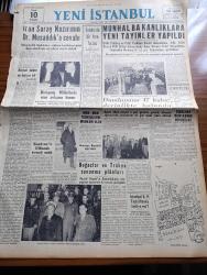 Yeni İstanbul Gazetesi - 9 Nisan 1953 - Londra'da Bir Tren Faciası -Mustafa Nermi - İran Saray Nazırı Hüseyin Ala Doktor Musaddık'a Cevabı - Dumlupınar Denizaltısı 47 Kulaç Derinlikte Bulundu - Münhal Bakanlıklara Yeni Tayinler Yapıldı - Fethi Çelikbaş - Celal Yardımcı - Rıfkı Salim Burçak - Emin Kalafat - Boğazlar ve Trakya Savunma Planları - Küçük İnsanlar Yazan Faik Baysal Yazı Dizisi - Muallimler Birliğinde Dün Bazı Mühim Kararlar Alındı - Galata Köprüsü Esaslı Şekilde Tamir Edilecek - Lanetli Mahalle Yazan Mehmet Davaz Yazı Dizisi - İskenderun'da Komünist Faaliyeti Gösteren Biri Yakalandı - Amerikalı Konserve Uzmanı Türkiye'ye Geliyor - Sovyet Rusya Turist Kabul Edecek Mi - Hikaye İstanbul Hasreti Yazan Ali N. Seden - Büyük Röportaj Serisi İslam Memleketleri Yazan Fikret Adil Yazı Dizisi - Genç Milli Takımımızın Brüksel'deki Başarısı - Tahmis Sokağında Birkaç Saat - İngiliz Lig Maçlarında Son Vaziyet - Philips Radyo - Gripin - Ziraat Bankası