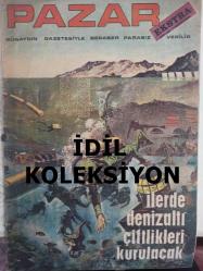 Pazar Ekstra Haftalık Aktüalite Sinema Tiyatro Müzik ve Magazin Dergisi - 11 Mayıs 1969 - İlerde Denizaltı Çiftlikleri Kurulacak - Çin Falı - Bulmaca - Sayılar Dışarı - Alüminyum Doğramalar - Kaderin Cilvesi - Yeni Telefon - Akıllı Karga - Rekoru Kıramadı - Keskin Kılıçlar - Modern Picasso - Peter Max - Mantardan Zehirlenmeye Paydos - Amerikan Prodüktörleri Karar Verdiler - Petrol İçerek Kanseri Tedavi Etti - Maria Grazia - Vietnam'da Okul Kızları Fuhuş Yapıyorlar - 32 Tablosu 500 Bin Lira Ediyor - Küçücük Bir Yalan - Bir Film Hikayesi - Seninle Düştüm Dile - Nevin Nuray Yine Sinemaya döndü - Küçücük Bir Yalan - Ayhan Işık - Özdemir Birsel - Aliye Rona Plato Açtı - Hangisini Çok Seviyorsunuz? - Sevim Emre - Esen Püsküllü - Hitchcock Takdim Eder - Kedi - Yoga - Kitap Seçerken - Şaka - Denizaltı Şehirleri İnsanlığı Kurtaracak fotoğraf ve haberi - Tam Takım Dergi