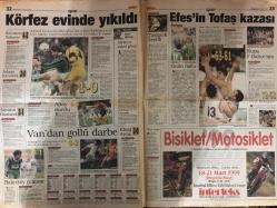 Milliyet Gazetesi - 15 Mart 1999  - Kupa Galipleri Kupası - AP - Galatasaray - Hasan Şaş - Adamlar - Eder - Taffarel - Fenerbahçe - Brezilya - Hagi - Ümit Karan - PAK - Emre - Gol Sevinci - Eren - Seren Serengil - Beşiktaş - Trabzonspor - Puan Durumu - Fatih Terim - Gökçe - Kırmızı Kart - Yasin - Bero - Ertugrul - Okay - Alpay - LP - Basın Toplantısı - Teknik Direktör - Teknik Heyet - Bilet Fiyatları - Harun - Ukrayna - Bulgaristan - Baha - Şampiyonlar Ligi - Belçika - Rusya - Taraftar Desteği - Tayfun - MSP - Orman - Bülent Ecevit - DSP - CHP - Edis - Şili - DYP - Necmettin Erbakan - Zara - Siyasi Partiler - ANAP - Terörle Mücadele - DTP - BBP - Anayasa Değişikliği - Demokratikleşme - Cemil Çiçek - Recai Kutan - Erdoğan - Şener - Recep Tayyip Erdoğan - Genel Seçimler - Yerel Seçimler - MHP - Ali Talip Özdemir - Adnan Polat - Isla - Barış Manço - Berna Yılmaz - Yusuf - Yusuf Hayaloğlu
