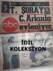 ABC Haftalık Aktüalite Sinema Tiyatro Müzik ve Magazin Gazetesi - 8 Temmuz 1967 - Türkan Şoray, Cüneyt Arkın'la Evleniyor - Falınız ve Siz - Oyun Eğlence Bulmaca - Selda Alkor - Sevda Ferdağ Anlamadığı işe Asla Burnunu Sokmaz - Ben Casey Çizgi Romanı - Aşk Büyüsü - John Sawey - İnönü Torununa Ceza Verdi - Güçlü Toker - Alexandra Hay - İlhan Gençer - Rahmi Duman - İlya Ehrenburg - Deli - Elden Düşme Araba Hikayesi - Seçme Fıkralar - Plavın Yenmesine Başlandı - Zirve İşi Çok Zırvaladı - Müjdat PElerin - Bu Yıl Çıplak Kadınsız Film Yok - Gülgün Erdem - Elizabeth Taylor'un Ayağını Kim Kırdı? - Mehmet Taneri - Vergiden Kaçarken Kara Sevdaya Tutuldu - Çektiği Şutla Kurşun Geçmez Camları Deliyor - Gerhard Müller - Bronz Adam - Kenneth Robeson - İsimsiz Kahramanlar - Gizli Ajan X9 - Beni Bir Bakana Peşkeş Çektiler fotoğraf ve haberi - Tam Takım Gazete