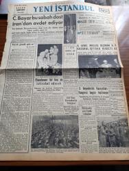 Yeni İstanbul Gazetesi - 26 Eylül 1955 - Celal Bayar Bu Sabah Dost İran'dan Avdet Etti - Mustafa Nermi - Amerikan Başkanı Eisenhower Bir Kaç Ay İstirahat Edecek - İl Genel Meclisi Seçimini Demokrat Parti Kazandı - Janet Kasırgasının Sebep Olduğu Zarar - Halide Edib'in Çocukluğundan 1917'ye Kadar Hatıraları 1 Yazı Dizisi - Kapalıçarşı'daki Dükkanlar İçin Müsabaka Açıldı - Profesör Ahmet Caferoğlu Bağdat'a Gitti - İran Şehinşahı Celal Bayar'a Nişan Verdi - İstanbul Ve Teknik Üniversite Radyo Programı - Ölümünün 23. Yıldönümü Münasebetiyle Büyük Türk Muharriri Ahmet Rasim - Sanat Konuları - Vanda Landovska Ve Ayşe Savaşır - Atatürk'ün Kurdukları Dil Bayramımız - Macaristan Puşkaş'ın Penaltısı İle Budapeşte'de Yine Yenilmedi - Vefa Boks Şubesini İhya Ediyor - Macarların Yıldız Oyuncusu Kocsis - Avrupa Boks Şampiyonluğu - Çapamarka