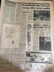 YENİ SABAH GAZETESİ  4 TEMMUZ 1963 YIL :26 SAYI :8730--Gl.Tağmaç Kıtalar her an  müteyakkız durumda idi dedi --Ticarethane  kiralarını serbest  bırakılıyor --Gümrüklerdeki mallar  yarın  serbest  bırakılıyor --Sirk  rejisörü  bir yıl sonra  gelip sevdiği  kızla  dün evlendi --Başbakan  Rus Elçisi İle Görüştü ---Keeler  'in  ücreti  belli oldu 250 lira --Çek Sentezi :Siyavuşgil --Amerika da dört  Sovyet casusu dün  tevkif edildi --Çorlu da 14 yaşında  bir kız  kahve işletiyor --Sinemalar : Atlas : Yastık Sohbeti ,İnci : Ayşecik Ateş Parçası ,Konak :Yalnız ve Cesur ,Sensiz Yaşayamam ,Lüks :İhtiras Yolcuları --Sekiz sıkletten beşinde elendik --Suat ,Beşiktaş la mukavele yaptı --Şeref 100 bin liraya Fenerbahçe de kaldı --Ordu Takımımız Mağlup Oldu --