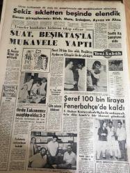 YENİ SABAH GAZETESİ  4 TEMMUZ 1963 YIL :26 SAYI :8730--Gl.Tağmaç Kıtalar her an  müteyakkız durumda idi dedi --Ticarethane  kiralarını serbest  bırakılıyor --Gümrüklerdeki mallar  yarın  serbest  bırakılıyor --Sirk  rejisörü  bir yıl sonra  gelip sevdiği  kızla  dün evlendi --Başbakan  Rus Elçisi İle Görüştü ---Keeler  'in  ücreti  belli oldu 250 lira --Çek Sentezi :Siyavuşgil --Amerika da dört  Sovyet casusu dün  tevkif edildi --Çorlu da 14 yaşında  bir kız  kahve işletiyor --Sinemalar : Atlas : Yastık Sohbeti ,İnci : Ayşecik Ateş Parçası ,Konak :Yalnız ve Cesur ,Sensiz Yaşayamam ,Lüks :İhtiras Yolcuları --Sekiz sıkletten beşinde elendik --Suat ,Beşiktaş la mukavele yaptı --Şeref 100 bin liraya Fenerbahçe de kaldı --Ordu Takımımız Mağlup Oldu --