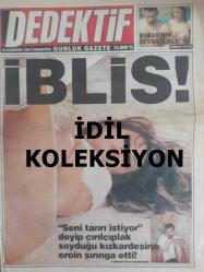 Dedektif Haftalık Aktüalite Sinema Tiyatro Müzik ve Magazin Gazetesi - 16 Ağustos 1997 - İblis! - Kapak Haberi - Göğüsümü Bozdu! - Böyle Estetik Yapılır mı! - Ayşen Kaya - Babasının Sevgilisiyle! - Ferda - Serhan Erin, Keyifler Yerinde - Tarık Akan - Ebru Şallı - Ozan Orhon - Burak Kut - Ahmet San - Beni Bu Filmde Seyredin! - Kocamın Patronunu Nasıl Ayarttım - O'nun Hikayesi - Maymun Adam ve Eni Çizgi Romanı - Sevdiğinizden Haber Var - Dedektif Kız Çizgi Romanı - Kocam Dengesiz - Hatice Gezer - Asayiş Berkemal Çizgi Romanı - Bravo Genç - Otobüsteki Adam - Küçük İlanlar - Katil Babam! - Gülender Sevil - Seval Halıcı - Uçakta Taciz - Michella - Pierro ve Petro fotoğraf ve haberi - Tam Takım Dergi