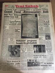 YENİ SABAH GAZETESİ 5 TEMMUZ  1962 YIL :25 SAYI :7372--Cemal Tural Konuşsunlar dedi --Ticaret Bakanı Mahsul çok  bereketli  dedi --Dış ticaret  rejimi açıklandı --AP VE MP programına  kırmızı oy verecek --Hükümet programı senato da  görüşüldü --Bin Bella  ile  Bin  Hedda  'nın  çekişmesi  kritik  safhada --Düğün davetiyesi ile  gümrükten geçtiler --PTT bir karakolun  telefonunu  kesti ----Çemişgezek li  memurlar  4 aydır  maaş alamıyor ---Gökay 'a  tebrikname  :Siyavuşgil --Bütün  çöpçüler  kurs  görecekler ---Kennedy  Gerilla  Savaşına  Alışın Dedi ---Ombudsman ---Sabri Kiraz Hacettepe de kaldı --Apak yeni aza arıyor --Tuncay  Fenerbahçe de Coşkun Beşiktaş da --Galatasaray  Tarık için  K.Gümrükle  anlaştı ---Brezilyalı futbolcular mebus  oluyor --
