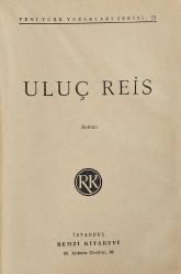 Uluç Reis [İLK BASKI]