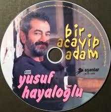 YUSUF HAYALOĞLU Bir Acayip Adam VCD klip albüm