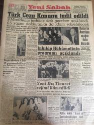 YENİ SABAH GAZETESİ 12 TEMMUZ 1960 YIL :23 SAYI :7662--Türk Ceza Kanunu Tadil Edildi ---Bayar ailesinin 4 ilde 19 gayrımenkulü var ---İnkılap Hükümetinin Programı Açıklandı --Ruslar bir Amerikan  uçağını  daha  düşürdü ---Yeni Dış Ticaret  Rejimi  İlan Edildi --9. Türk Dil Kurultayı Toplandı --Adliye Vekili  Kısmı Af Üzerinde  Çalışılıyor  Dedi --Birazcık sabır : Siyavuşgil ---Hürriyet istikrazı  hakkındaki  geçici  kanun dün yayınlandı --Galatasaray  ikinci  maçını da Bakü da  3-1 kaybetti --Samim ve Cenap Amatör Milli Takımdan Çıkarıldı --Galatasaray 'lı  İsmail  Fenerbahçeli  olmak istiyor --Güreş Kampındaki Kadro Yarıya İndirildi --Atletizm ve  El Topu ile  Uğraşan  Kulüplere Spor  Totodan Hisse Verilecek ----