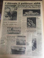 YENİ SABAH GAZETESİ 26 TEMMUZ 1958 YIL :21 SAYI :6974---Meclis Bugün Fevkalede Bir İçtima Yapıyor -Foot 'un tedbirlerini  Ankara tasvip ediyor --Başvekil  bugün Batı Almanya 'ya Gidiyor --Dr. Küçük Türk askeri Kıbrıs 'a Gelmeli Diyor --Lübnan Başvekilinin  Gazetemize  Beyanatı --Ticaret Açığımız  145 Milyona İndi --Ekmek Çıkmazı : Siyavuşgil --İstanbul da canlı  hayvan  sevkiyatı  bir hayli arttı --Hırsızın  çaldığı  kumaşları  hırsızdan da polis  çaldı --Amerikan Stratejik  Havacılığı Nasıl Çalışıyor ?  7 Güreşte 5 Galibiyet Aldık --Adalet 14 Transferle Dün Yeni Sezonu Açtı --Kılavuz Gemi  :Dalyan --Beşiktaş Almanya 'ya Girecek --İst. Atletizm Birinciliği Fenerbahçe Stadında  Yapılıyor ---
