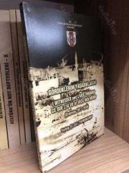 GÖRDÜKLERİM YAŞADIKLARIM - I WITNESSED AND LIVED THROUGH - CE QUE J'AI VU ET VECU MOI-MEME ERZURUM 1917 - 1918