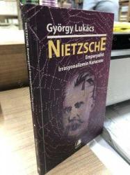NIETZSCHE - EMPERYALİST İRRASYONALİZMİN KURUCUSU