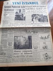 Yeni İstanbul Gazetesi - 26 Haziran 1953 - Komünist Peyklerinde İşçiler Ayaklanıyor - Londra Landru'sü Asılacak - Aksaray Yangınında İtfaiye Su Bulamadı - İsmet İnönü CHP'nin Merkez Teşkilatını Tenkid Etti - Meriç Nehri Müzakereleri - İstanbul'un En Pahalı Semti Kadıköy Ve Sarıyer'dir - Üniversite Ve Teknik Üniversitede Rektör Seçimi Dün Yapıldı - İstanbul Üniversitesi Yeni Rektörü Profesör Fahir Yeniçay - Teknik Üniversitesi Yeni Rektörü Ordinaryüs Profesör Ahmet Özerbey - İzmir Radyosunun Açtığı İmtihan Sona Erdi - Kayışdağı Suyu Verimi Arttırıldı - Bir Yanlışlıkla Açığa Vurulan Gizli Silahlar - Sovyet Peyklerinde İsyanlar Genişliyor - Kira Bedelleri Gittikçe Düşüyor Mu - Kore'de Harp Şairlerinin Kaçırılmasında Mesuliyet - Rejisör Meinecke'nin Avusturya'da Anlattıkları - Gökbayrak Yazan Leon Cahun Yazı Dizisi - Akdeniz'in İncisi Palermo - Televizyon Neşriyatı Nasıl Yapılır - İslam Memleketleri Yazan Fikret Adil Yazı Dizisi - Futbol ve Propaganda - Burhan Sargın - Fikret Kırcan