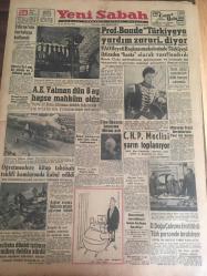 YENİ SABAH GAZETESİ  26 KASIM 1959 YIL :22 SAYI :7447--Edirne 'nin kurtuluşu kullandı --Prof .Baade Türkiye ye Yardım Zaruri Diyor --A.E Yalman dün 8 ay hapse mahkum oldu --CHP Meclisi Yarın  Toplanıyor ---O.Doğu Çalışma Enstitüsü Türk Personele Bırakılıyor --Hayalimdeki Nutuk : Siyavuşgil --Beraet  eden memurların terfi  müddeti  değişmiyor --Vilayet  olmak isteyen  kazalar  gittikçe  artıyor --Fransızlar Nice ,Fenerbahçe 'yi Yenecek Diyor ---Fenerbahçe ,parlak  bir imtihan verdi --1-4 Finallere  girecek yedi takım belli oldu --Demir Spor ,Altay ile 1-1 Berabere -- B takımlar maçını 2-1 Fenerbahçe  kazandı --