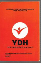YDH Yeni Demokrasi Hareketi / Sorularla Yeni Demokrasi Hareketi: Temel Politikalar