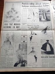 Yeni İstanbul Gazetesi - 31 Mayıs 1953 - General Necip'in Yeni İstanbul'a Beyanatı - Kore Tugayımız 3000 Kızılı Yok Etti - Adnan Menderes ve Fuat Köprülü Dün Londra'ya Gitti - İstanbul Belediye Tarafından Gülhane Parkında Hazırlanan Çiçek Bayramı - İngiltere Dışişleri Bakanı Eden Üçüncü Kez Ameliyat Olacak - Sadi Irmak - Cicim Yazan Collette Yazı Dizisi - Fatih Sultan Mehmet Devrinin Sağlık Anlayışı - Zeynep Sultan Camii - Hitler'in Sofrabaşı Konuşmaları Çeviren Azize Erten Yazı Dizisi - Yunanistan'a Sığır Satışı - Cüneyt Gökçer Fatih Sultan Mehmet Rolünde - Devlet Tiyatrosunun Temsilleri - 1953 Yaz Modası Üzerine 10 Not - Paris'e Rakip Olmak İsteyen İtalyan Modasından Haber - General Electric Ampul - Çapamarka -  Büyük Eşya Piyangosu - Arı Unları - Jawa Motosikletleri - Yugoslav Milli Takımı Bize Karşı Nasıl Hazırlanıyor - Fetih Kupası - Fenerbahçe Beşiktaş Bugün Karşılaşıyor - Galatasaray Güneşspor'u 3 0 Yendi - Kedi Kaleci Beara