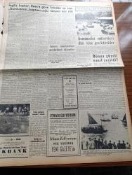 Yeni İstanbul Gazetesi - 19 Temmuz 1953 - Mustafa Nermi - Demirperde'nin Gerisi Karışıyor - Fransa Kraliçesi Christiane Martel Dünya Güzeli Seçildi - Başbakan Adnan Menderes'e Hakaret Suçundan General Sadık Aldoğan Dün Mahkum Oldu - Yeni Kanunlar Yarın Meclise Sevkediliyor - Seferihisar Cezaevi Bomboş Kaldı - Döner Ayna Yazan Halide Edip Adıvar Yazı Dizisi - Rumelihisarının Restorasyonu - Akciğer Veremi Tedavisi Kabil Bir Hastalıktır - İngiliz Kaptanı Rees'e Göre Dumlupınar Kaptanı Suçlu - Baydar Derler - Gökbayrak Leon Cahun - İslam Memleketleri Fikret Adil Yazı Dizisi - İstanbul Kıyıları Boyunca Bir Gezinti - Yeni İstanbul'un Hikayeleri Futbolcunun Kaderi - Tam Beş Dil Bilen Bir Macar Artisti Eva Bartok - Arı Unları - Gripin