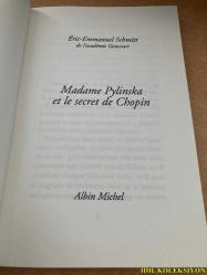 MADAME PYLİNSKA ET LE SECRET DE CHOPİN - ERİC EMMANUEL SCHMİTT - ALBİN MİCHEL EDİTEUR - FRANSIZCA KİTAP (MADAME PYLİNSKA VE CHOPİN'İN SIRRI)