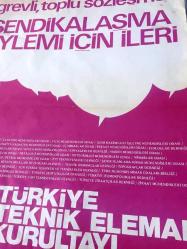 TÜRKİYE 3. TEKNİK ELEMAN KURULTAYI DUYURU AFİŞİ - ORİJİNAL -56 X 41 cm EBADINDA  - 22-23 MAYIS 1976-İstanbul/MALTEPE ALEMDAR SİNEMASI / SAAT 10:30, TERTİP KOMİTESİ ADINA OSMAN AYBERS ''GREVLİ, TOPLU SÖZLEŞMELİ SENDİKALAŞMA EYLEMİ İÇİN İLERİ''