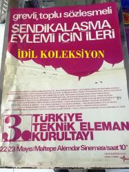 Osman Ayberk-TÜRKİYE 3. TEKNİK ELEMAN KURULTAYI DUYURU AFİŞİ - ORİJİNAL - 56 X 41 cm EBADINDA  - 22-23 MAYIS 1976-MALTEPE ALEMDAR SİNEMASI / SAAT 10:30, TERTİP KOMİTESİ ADINA OSMAN AYBERS ''GREVLİ, TOPLU SÖZLEŞMELİ SENDİKALAŞMA EYLEMİ İÇİN İLERİ''-İstanbul-