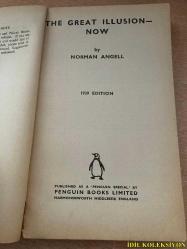 THE GREAT İLLUSİON NOW - NORMAN ANGELL - PENGUİN BOOKS - İNGİLİZCE KİTAP (ŞİMDİ BÜYÜK İLÜZYON)