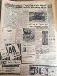 YENİ SABAH GAZETESİ   30 TEMMUZ 1958 YIL :21 SAYI :6968---Türkiye ye dış  yardımlarda  kontrol şartı  bulunmayacak --Bağdat Paktı Konseyi Çalışmalarını Bitirdi --Lübnan  başvekil süikastten  kurtuldu --Kıbrıs  da bir ayda 45 Türk , 42 Rum Öldürüldü --Marmara Yarışı :Anadolu  sahilleri  tamamlandı --Irak 'ın  sesi radyosu --Bir hasbihal  :Siyavuşgil --Dans Uğruna Malayalı  Prensin Aşkını Reddetti --Ticaret Odası Bazı İktisadi Tedbirler Alınmasını İstiyor --Komite Kadri 'yi  K. Gümrük 'e  verdi --Mornar Bugün Kontrat Yapacak --G.Romen Şampiyonasının Tepkileri  Devam Ediyor --Remodini İtalya da dün tekliflerle geldi --Küçük Çiftlik Parkı :Müzeyyen  Senar ---