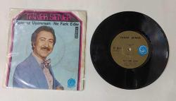 TANER ŞENER * APANSIZ UYANIRSAN * NE FARK EDER * 45LİK PLAK