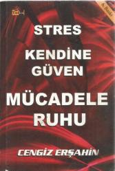 STRES, KENDİNE GÜVEN MÜCADELE RUHU  6.BASKI