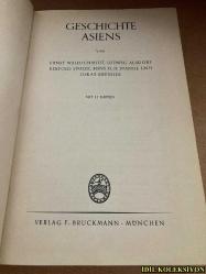 GESCHİCHTE ASİENS - ERNST WALDSCHMİDT / LUDWİG ALSDORF / BERTOLD SPULER / HANS O. H. STANGE / OSKAR KRESSLER - VERLAG F. BRUCKMANN - ALMANCA KİTAP (ASYA'NIN TARİHİ)