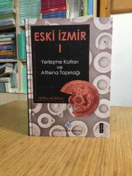 Eski İzmir I (Yerleşme Katları ve Athena Tapınağı) CİLTLİ