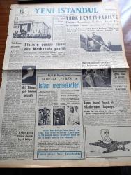 Yeni İstanbul Gazetesi - 10 Mart 1953 - Mustafa Nermi - Stalin'in Cenaze Töreni Dün Moskova'da Yapıldı - Türk Heyeti Paris'te - Mareşal Tito'nun Gizli Tutulan Seyahati - John Foster Dulles Stalin'in Ölümünü Hayırlı Buluyor - Malatya Suikastı Sanıkları Dün Ankara'ya Getirildiler - Cumhurbaşkanı Celal Bayar Eğitim Vekili Tevfik İleri İle Görüştü - Küçük İnsanlar Yazan Faik Baysal Yazı Dizisi - Büyük Kardeşim Atatürk Anlatan Makbule Atadan Yazı Dizisi - Saim Arıkan Güreş Takımı Antrenörü Oldu - Kerim Ömer Çağlar - Okullarda Test Usulünün Tatbiki İçin Dünkü Toplantı - 14. Devlet Resim Ve Heykel Sergisi 15 Nisan'da Açılacak - Fransız Ordu Takımı 12 Mart'ta Gelecek - İsrail Araştırmalar Müşavirliği - Amerika'nın Sesi Radyosu Türkçe Yayınları - 1001 Gece Masalları Kamer Ül Zaman Çeviren Reşad Nuri Darago Yazı Dizisi - İkinci Bir Pearl Harbour Faciası Daha Olabilir Mi - Sana Nebati Margarin - Hoover Elektrik Süpürgesi - Çapamarka - Gripin - Boksör Rocky Marciano'nun Antrenman Arkadaşı Türk