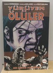Yürüyen Ölüler Cilt 8 - Acı İçinde Doğanlar