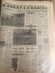 YENİ SABAH GAZETESİ 30 HAZİRAN 1963 YIL :26 SAYI :8726---Ortak Pazar 'ın 6 Dışişleri Bakanı Ankara 'ya geliyor --İkinci Kiralık Kız da Skandalı Anlattı ----İnönü İstanbul 'a  gelir gelmez çivileme yaptı --Churchill Çanakkale 'yi anlatıyor ---Yeşil Yurt :Siyavuşgil ---D.Berlin de  soğuk  karşılanan Kruşçef  Peyk liderleriyle Bir Toplantı Yapacak --Deniz Assubay Sınıf Okullarına  Giriş Şartları --Sinemalar : Atlas :Spartakus ,İnci :Cici Katibem ,Konak :Demirhane Müdürü ,Lüks :Barbarların Dehşeti --Galatasaray :  2 -Fenerbahçe  :1--Dünya Greko -Romen Şampiyonası Yarın İsveç te Başlıyor --Acaip  şekilde  işine  nihayet  verilen  Spajiç  bugün gidiyor -- Şahane  Plaj şehri : Erdek --İstediğimiz  balığı  bulacağınız  tek yer  :Marmara Adası --Şeftalinin  en iyisi Bursa dan  sonra Gönen de yetişir --Karamürsel  deyince  sepet akla gelir --Galatasaray 'a  rey veren  şehirler  --126.587 reyle Milli Lig Şampiyonu   Galatasaray Türkiye 'nin  Üçüncü Takımı  Seçildi ---
