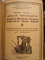 DEMİR İŞLERİ MESLEK TEKNOLOJİSİ ( MADEN KAPLAMA,PRES,DÖKÜM,DÖVME DEMİR,TERMİK MUAMELE HER TÜRLÜ KAYNAK VE LEHİM İŞLERİ ORGANİZASYON  RASYONAL.  1 VE  2 kitap tek Ciltte