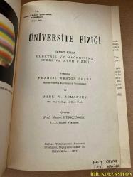 ÜNİVERSİTE FİZİĞİ / ELEKTRİK VE MAGNETİSMA OPTİK VE ATOM FİZİĞİ / FRANCİS WESTON SEARS / MARK W. ZEMANSKY / PROF. NUSRET KÜRKÇÜOĞLU / MATBAA TEKNİSYENLERİ BASIMEVİ / TÜRKÇE KİTAP