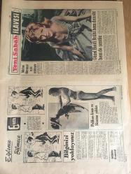 YENİ SABAH GAZETESİ  8 TEMMUZ  1962 YIL :25 SAYI :8375--İnönü Vesikaları  Hepimiz Biliyorduk Dedi ---Millet Meclisinde Dünde Bir Kaç Defa Kavga Çıktı --Yağmur  Erzurum  ve Sivas  'ta Hasar Yaptı  -- Hükümet  134 'e karşı  259 'la  güven  aldı --Karabük  çarşısı yandı  iki yüz   dükkan  kül oldu --Fas ,bazı Cezayir  hudut  karakollarını  işgal etti --Brezilya da ki  buhran   vahim  bir  safhaya girdi --Dut Mevsimi :Siyavuşgil --Çocuk felci  vakaları   geçen yıldan fazla --Melina  Merceuri  aşkı anlatıyor ---Güzel Heidi  Brühl  hem  dansöz  hem de  şantöz ----Yaramaz  prens  Philip  15 Yıldır Evli --Hindistan  Komünist  Çin  'e Nota  Verdi --Laos  Konferansında  Henüz Bir Netice  Yok --F.Altınel Rivayetleri  Yalanladı --K.Paşa ,Coşkunla  Yılmazı  Federasyona  Şikayet Etti --Galatasaray Tarık 'ı  aldı --Altı sene sonraki  rövanş :Galatasaray  Bükreş Dinamosu  ---Güntekin  'in Gençler  1500 rekoru :3.59.5---K.Gümrük ve  F.Köy  Kongreleri  Bugün --