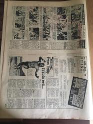 YENİ SABAH GAZETESİ  8 TEMMUZ  1962 YIL :25 SAYI :8375--İnönü Vesikaları  Hepimiz Biliyorduk Dedi ---Millet Meclisinde Dünde Bir Kaç Defa Kavga Çıktı --Yağmur  Erzurum  ve Sivas  'ta Hasar Yaptı  -- Hükümet  134 'e karşı  259 'la  güven  aldı --Karabük  çarşısı yandı  iki yüz   dükkan  kül oldu --Fas ,bazı Cezayir  hudut  karakollarını  işgal etti --Brezilya da ki  buhran   vahim  bir  safhaya girdi --Dut Mevsimi :Siyavuşgil --Çocuk felci  vakaları   geçen yıldan fazla --Melina  Merceuri  aşkı anlatıyor ---Güzel Heidi  Brühl  hem  dansöz  hem de  şantöz ----Yaramaz  prens  Philip  15 Yıldır Evli --Hindistan  Komünist  Çin  'e Nota  Verdi --Laos  Konferansında  Henüz Bir Netice  Yok --F.Altınel Rivayetleri  Yalanladı --K.Paşa ,Coşkunla  Yılmazı  Federasyona  Şikayet Etti --Galatasaray Tarık 'ı  aldı --Altı sene sonraki  rövanş :Galatasaray  Bükreş Dinamosu  ---Güntekin  'in Gençler  1500 rekoru :3.59.5---K.Gümrük ve  F.Köy  Kongreleri  Bugün --