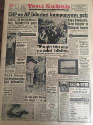 YENİ SABAH GAZETESİ  26 EYLÜL 1961  YIL :24  SAYI :8095---CHP ve AP liderleri  kampanyayı  açtı --İnönü ilk  konuşmasını dün Malatya da  yaptı --YTP ne  göre  bütün  rejim  meseleleri  halledilmiş  --Uçak kazası  kurbanlarından  biri defnedildi --Ragıp  Gümüşpala ,Afyon  Eskişehir  ve Kütahya  da Konuştu --YTP ne  göre bütün rejim  meseleleri  halledilmiş --Un stoku  yapan  fırıncılar örfi  idareyi  verilecek --Seçim Beyannameleri :Siyavuşgil ---Amerikan  Altıncı Filosu  Limanımızda ---Egenin  siyasi tutumu  yalnız tütüne bağlı --Niğde CKMP Kadınlar Kolu Başkanı  Genç  ve Güzel Bir Hemşire ---Sophia Loren erkekli  kadın  arasındaki  eşitliğe  inanmıyor --Don Juan Carlos  aşk  evlenmesi  yapıyor --Güney Kore Milli Maç Teklif  Etti --Güreşçiler  kilolarını  perhizle  düşürecekler --Nedim 'in  cezası  dün  tasdik  edildi --