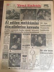 YENİ SABAH GAZETESİ 19 EKİM 1962 YIL :25 SAYI :8478---Af edilen  mahkumlar dün  ailelerine  kavuştu --55 Ağa hakkındaki  kanun  da kaldırıldı Affedilen  yurt dışına çıkabilecek --Ayrı yatan karısını  öldürmeye  kalktı ---Eve dönmek :Siyavuşgil --Turistlerde 20 bin  parça   eşya çalmışlar --İzmir  'in  içinde  dün  bir  karakol bastılar ---Kennedy ,bir Zenci için  23600 eri  seferber  etti --G.Birliği Reisi Galatasaray 'ı  Mağlup Edeceğiz Dedi --Naci İzmir de  forvet  oynayacak --Şeref 'in  durumu  bugün  belli  oluyor --Spor -Toto bayileri  tasnife  tabi tutuluyor --Galatasaray Bytom  Rövanşını  18 Kasım da --Roma Altay İçin Hazırlanıyor --
