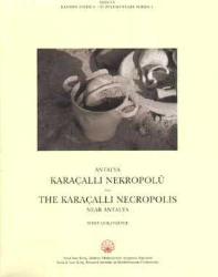 Antalya Karaçallı Nekropolü [Adalya Ekyayın Dizisi 4]. = Antalya The Karaçallı Necropolis, Near Antalya [Adalya Supplementary Series 4]. - Nohut Kitabevi
