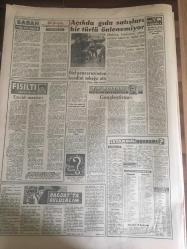 YENİ SABAH GAZETESİ 3 EKİM 1962 YIL :25 SAYI :8462---Ankara 'da İnönü Aleyhtarı bir Nümayiş Yumrukla Bastırıldı --Tünel 'in  kayışı  gecikti --Kurutluoğlu  Kusur  Hastanede Dedi --Özlen  Yetkin  'e  sert cevap  verdi ---Gece yarısı  su içinde kaldılar --Senato 'nun  gizli celsesine  Milletvekili  kabul  edilmedi ---Bir Firarinin  Düşündürdükleri :Siyavuşgil --Açıkta gıda satışları bir türlü  önlenemiyor ----Sinemalar :Atlas :Kızım İçin ,İnci :Meteliksiz Aşıklar ,Saray :Cehennem Ateşi --İmam Hasan 100 bin  kişilik  ordu topladı ---Amerika  da  ırk  ayrımı  tarafları  olan 2214  kişi  nezarette --B.B-Sami Frey ile Evlenecek mi ----Galatasaray ,Polonya 'nın  Bytom  takımı  ile karşılaşacak --Fenerbahçe -All Strsa bu gece oynuyor --Altınordu İstanbul da çok iddialı --Spajiç ,Beşiktaş idare heyetini  dün itham etti ---