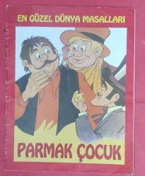 En Güzel Dünya Masalları: Parmak Çocuk (Renkli Resimlerle)